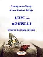 Lupi per agnelli. Niente è come appare