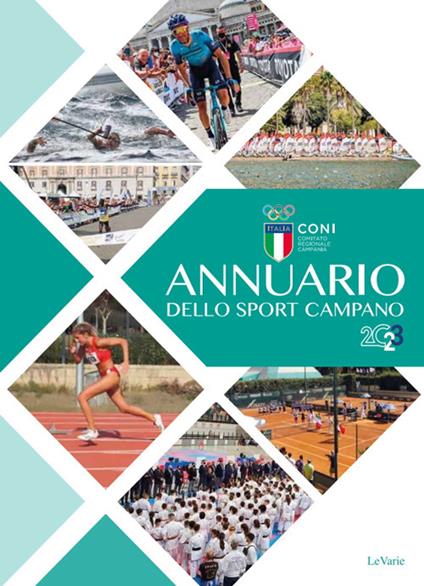 Annuario dello sport campano 2023 - Marco Caiazzo,Carlo Zazzera,Marco Lobasso - copertina