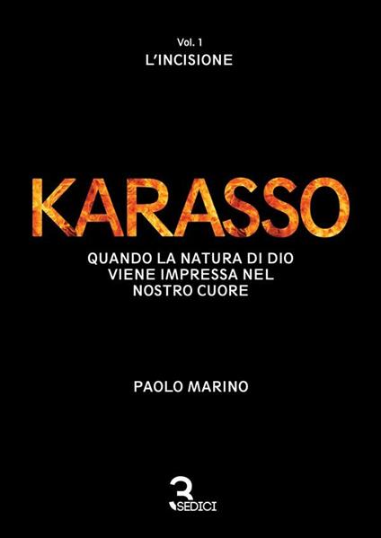 L' Karasso. Quando la natura di Dio viene impressa nel nostro cuore. Vol. 1 - Paolo Marino - ebook