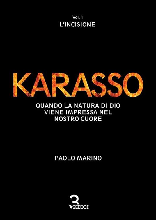 L' Karasso. Quando la natura di Dio viene impressa nel nostro cuore. Vol. 1 - Paolo Marino - ebook