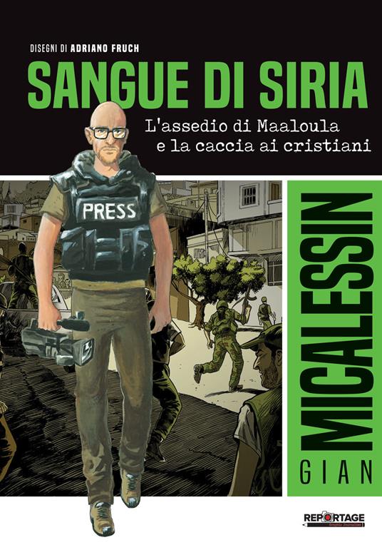 Sangue di Siria. L'assedio di Maaloula e la caccia ai cristiani - Gian Micalessin - copertina