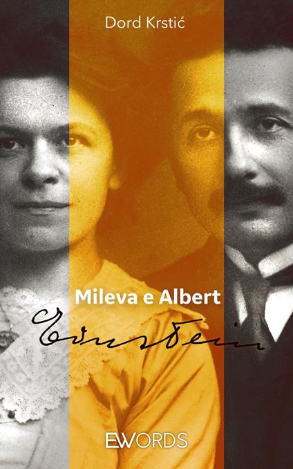 Mileva e Albert Einstein - Dord Krstic,Maria Anna Bianchi - ebook