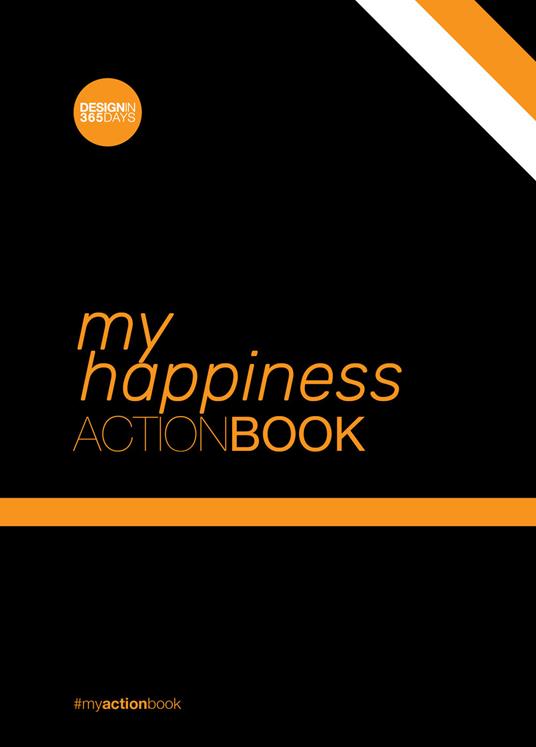 My happiness action-book. Don't wait for change to happen. Make it happen - Cristina Marsan - copertina