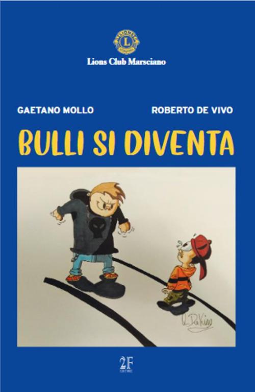 Bulli si diventa - Gaetano Mollo,Roberto De Vivo - copertina