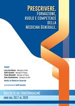 Prescrivere. Formazione, ruolo e competenze della medicina generale. Raccolta dei VobisMagazine anni dal 2017 al 2020