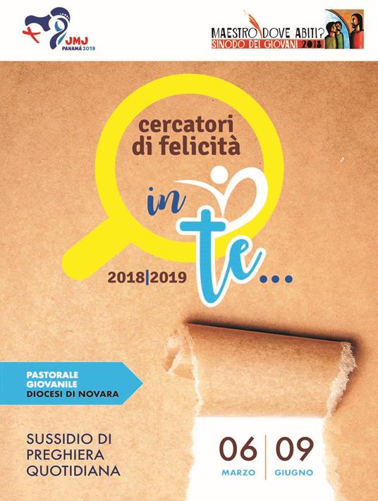 Cercatori di felicità. Sussidio di preghiera quotidiana (2018-2019). Vol. 3: In te (6 marzo-9 giugno).... - copertina