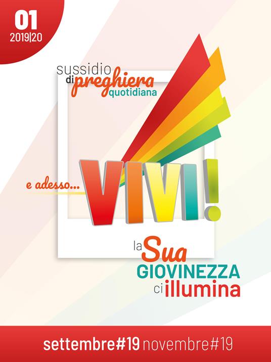 E adesso... vivi! La Sua giovinezza ci illumina. Sussidio di preghiera quotidiana (2019-2020). Vol. 1 - copertina