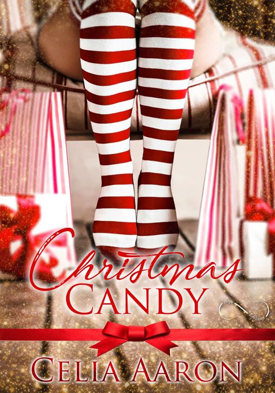 Christmas candy - Celia Aaron - ebook