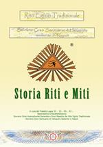 Rito egizio tradizionale storia riti e miti. Rito egizio tradizionale sovrano Gran Santuario di Heliopolis sedente in Napoli. Ediz. riservata (Napoli, 2017)