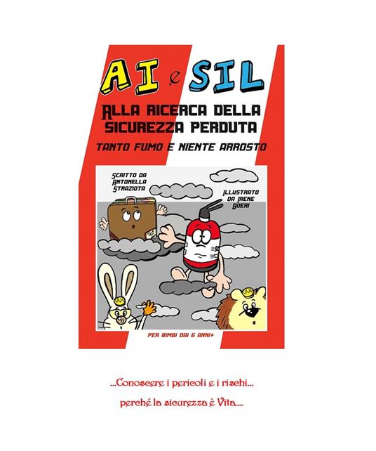 Tanto fumo e niente arrosto. Alla ricerca della sicurezza perduta - Antonella Straziota - copertina