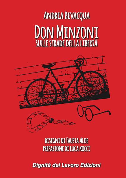 Don Minzoni sulle strade della libertà - Andrea Bevacqua - copertina