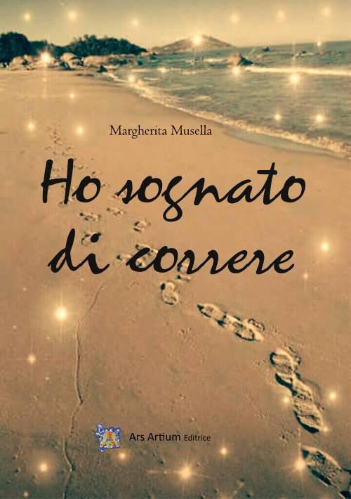 Ho sognato di correre - Margherita Musella - copertina