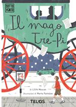 Il mago Tre-Pi. Ediz. illustrata. Con espansione online