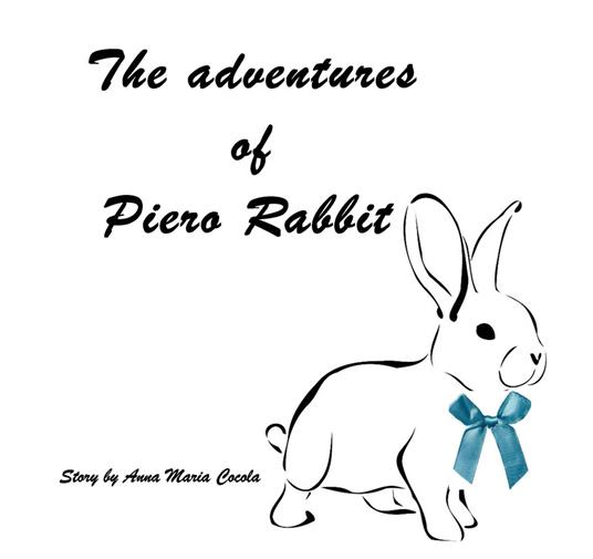 The adventures of Piero Rabbit - Anna Maria Cocola - copertina