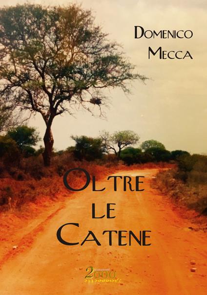 Oltre le catene - Domenico Mecca - copertina