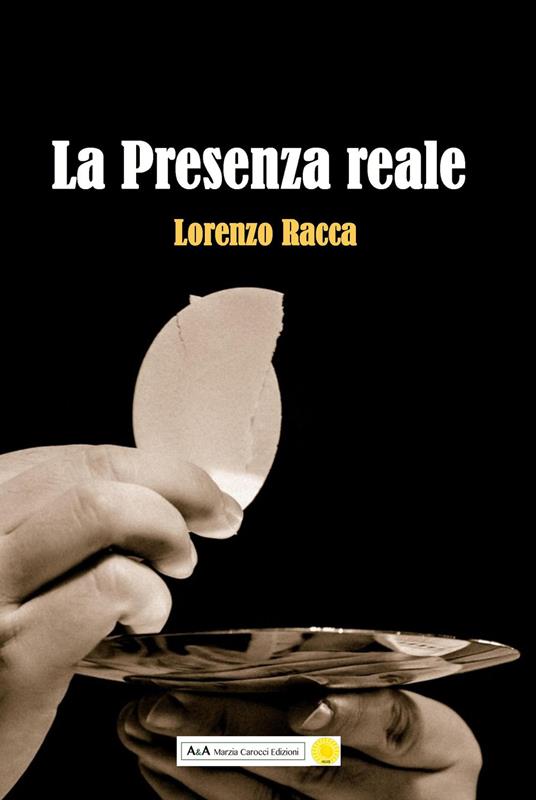 La presenza reale - Lorenzo Racca - copertina
