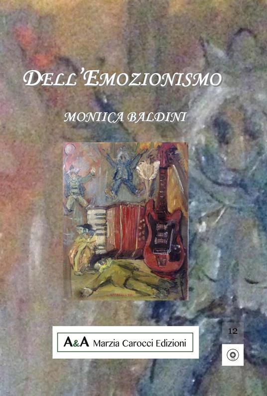 Dell'emozionismo - Monica Baldini - copertina