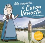 Alla scoperta di Curon Venosta. Una guida escursionistica per tutta la famiglia