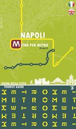 Napoli metro per metro. Linea 6. Guida della città. Ediz. italiana e inglese