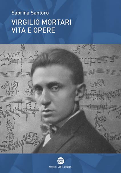 Virgilio Mortari. Vita e opere - Sabrina Santoro - copertina