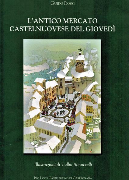 L' antico mercato castelnuovese del giovedì - Guido Rossi - copertina