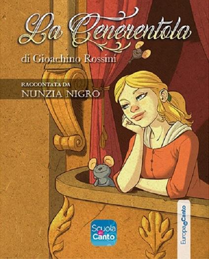 Cenerentola di Gioachino Rossini. Ediz. italiana e inglese - Nunzia Nigro - copertina