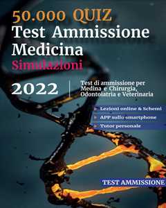 Image of 50.000 quiz. Test ammissione medicina. Simulazioni 2022. Test di ammissione per medicina e chirurgia, odontoiatria e veterinaria. Con codice per piattaforma online