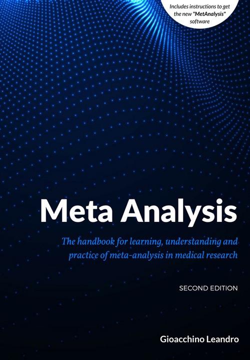 Meta analysis. The handbook for learning, understanding and practice of Meta-analysis in medical research - Gioacchino Leandro - copertina
