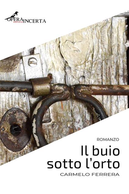 Il buio sotto l'orto - Carmelo Ferrera - copertina