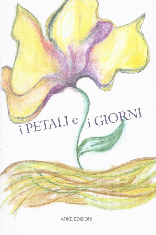 I petali e i giorni - Nora Bonora - copertina