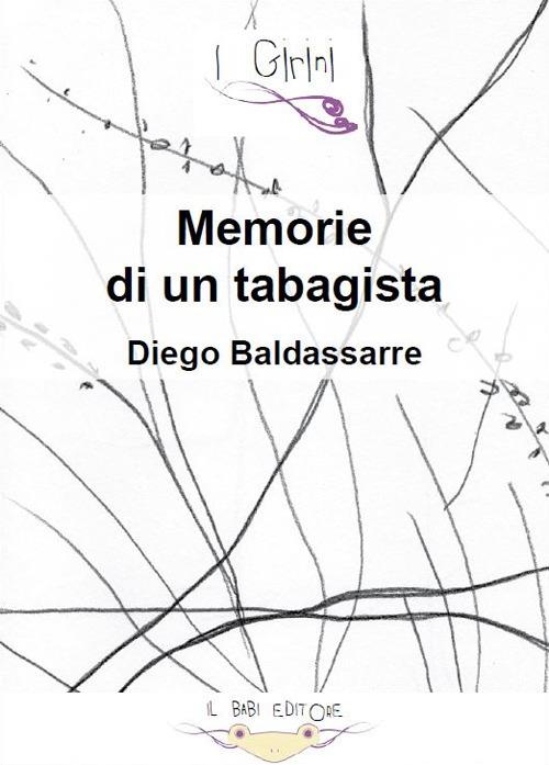 Memorie di un tabagista - Diego Baldassarre,Moka - ebook