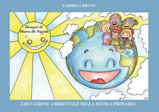 Educazione ambientale nella scuola primaria - Carmela Bruno - copertina