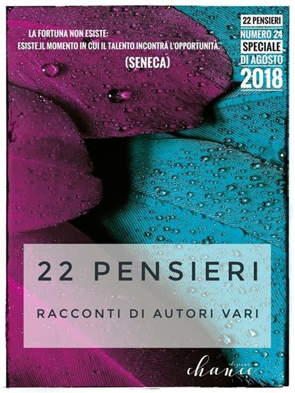 22 pensieri. Numero speciale. Agosto 2018 - ANTOLOGIA AUTORI VARI,Autori vari - ebook