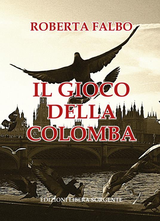 Il gioco della colomba - Roberta Falbo - copertina