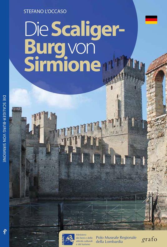 Il Castello Scaligero di Sirmione. Ediz. tedesca - Stefano L'Occaso - copertina