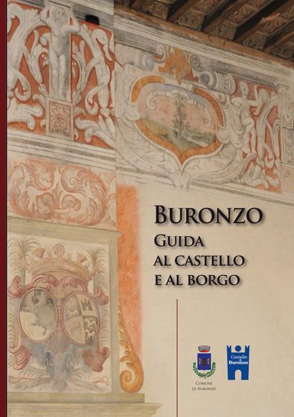 Buronzo. Guida al castello e al borgo - copertina