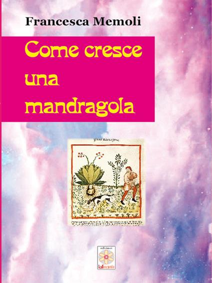 Come cresce una mandragola - Francesca Memoli - copertina