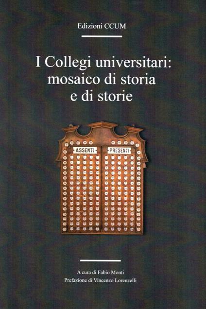 I Collegi universitari: mosaico di storia e di storie - copertina