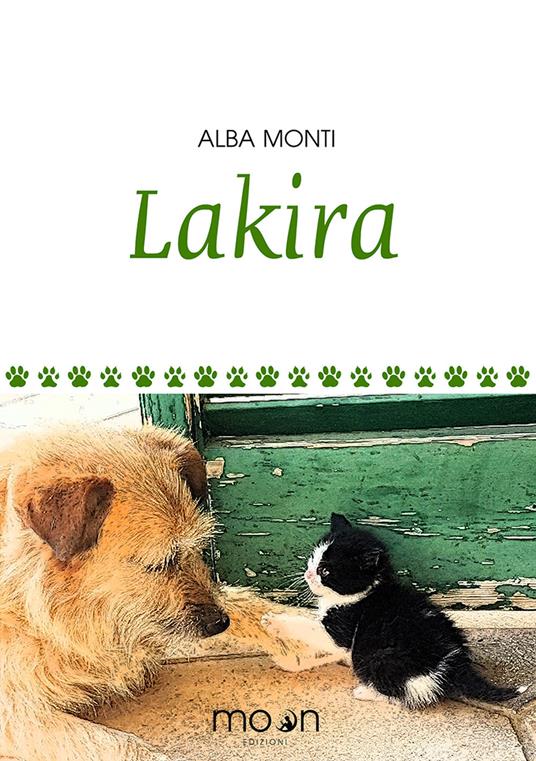 Lakira - Alba Monti - Libro - Moon Edizioni - | IBS