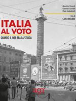 Italia al voto. Quando il web era la strada