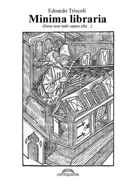 Minima libraria (forse non tutti sanno che...) - Edoardo Triscoli - copertina