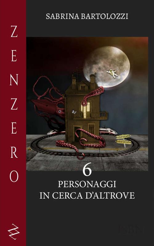 6. Personaggi in cerca d'altrove - Sabrina Bartolozzi - copertina