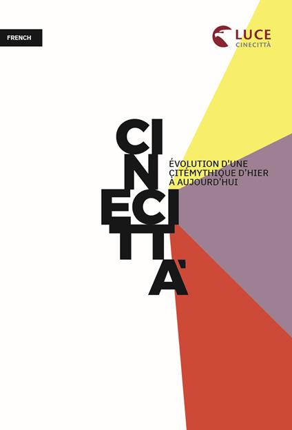 Cinecittà. Èvolution d'une cité mythique d'hier à aujourd'hui - copertina