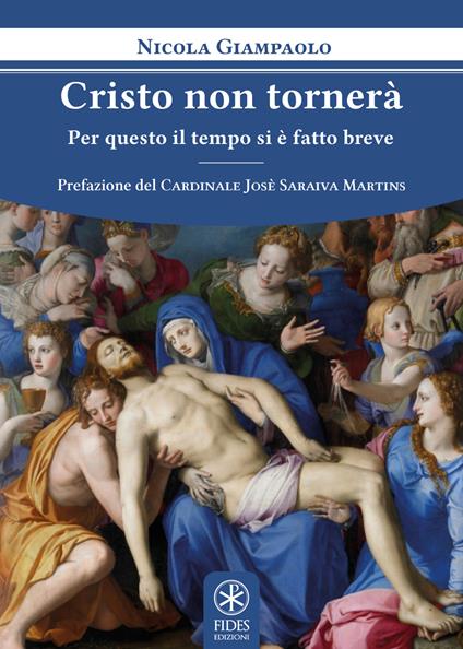 Cristo non tornerà. Per questo il tempo si è fatto breve - Nicola Giampaolo - copertina