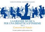 La grande musica per una didattica d'insieme. Ediz. per la scuola. Vol. 1: Concerto di Natale.