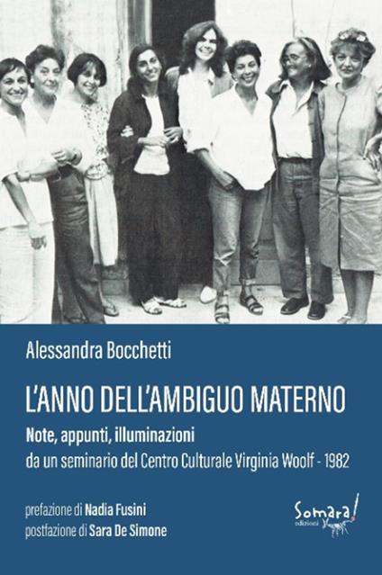 L'anno dell'ambiguo materno: note, appunti, illuminazioni da un seminario al Centro Culturale Virginia Woolf 1982 - Alessandra Bocchetti - copertina