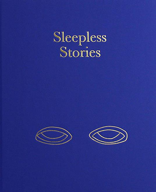 Sleepless stories. Ediz. italiana e inglese - Marta Pierobon - copertina