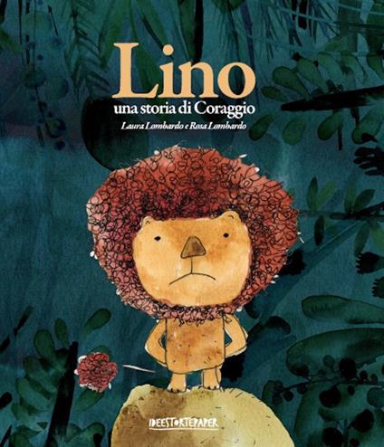 Lino. Una storia di coraggio. Ediz. a colori - Laura Lombardo - copertina