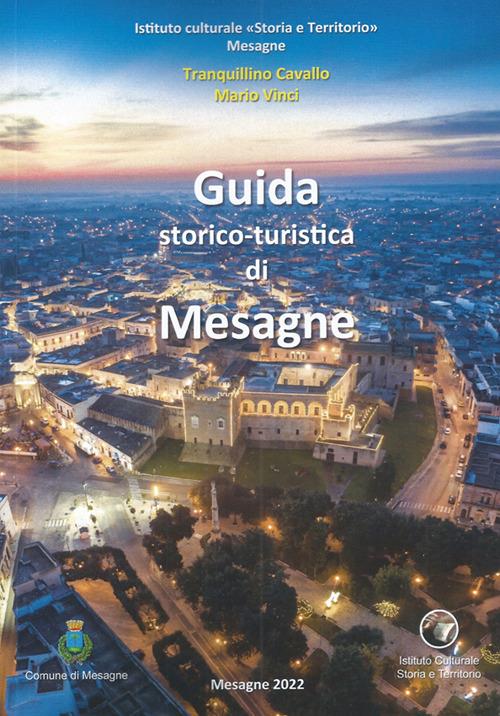 Guida di Mesagne. Guida storico-turistica di Mesagne - copertina