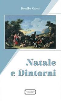 Natale e dintorni - Rosalba Griesi - copertina